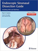 Endoscopic Sinonasal Dissection Guide: Including Orbit and Skull Base ,2e