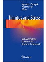 Tinnitus and Stress: An Interdisciplinary Companion for Healthcare Professionals