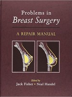 Problems in Breast Surgery: A Repair Manual