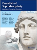 Essentials of Septorhinoplasty: Philosophy, Approaches, Techniques , 2e
