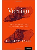 Vertigo: Five Physician Scientists and the Quest for a Cure