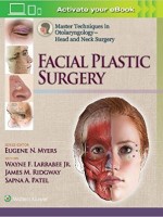 Master Techniques in Otolaryngology - Head and Neck Surgery: Facial Plastic Surgery