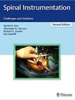 Spinal Instrumentation Challenges and Solutions , 2/e