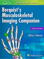 Berquist's Musculoskeletal Imaging Companion, 3/e
