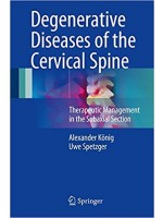 Degenerative Diseases of the Cervical Spine