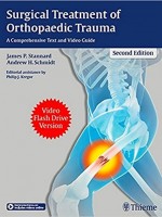 Surgical Treatment of Orthopaedic Trauma : A Comprehensive Text and Video Guide , 2/e