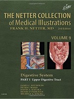 The Netter Collection of Medical Illustrations: Digestive System: Part I - The Upper Digestive Tract, 2/e