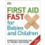 First Aid Fast for Babies and Children