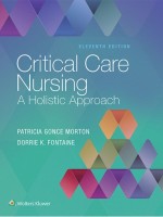 Critical Care Nursing: A Holistic Approach, 11th Edition