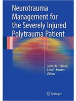 Neurotrauma Management for the Severely Injured Polytrauma Patient, 1st - 2017 Edition -