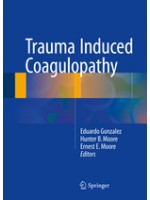 Trauma Induced Coagulopathy, 1e