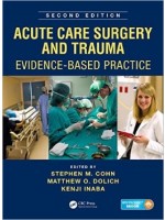 Acute Care Surgery and Trauma: Evidence-Based Practice, Second Edition