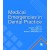 Medical Emergencies in Dental Practice 1st Edition