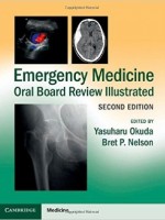 Emergency Medicine Oral Board Review Illustrated, 2e