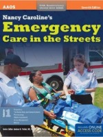 Nancy Caroline's Emergency Care In The Streets, Enhanced Seventh Edition