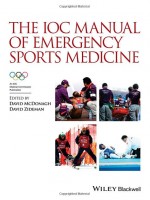 The IOC Manual of Emergency Sports Medicine