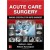 Acute Care Surgery: Imaging Essentials for Rapid Diagnosis, 1e