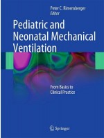 Pediatric and Neonatal Mechanical Ventilation: From Basics to Clinical Practice