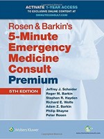 Rosen & Barkin's 5-Minute Emergency Medicine Consult Premium Edition: 1-year Enhanced Online Access + Print (The 5-Minute Consult Series)