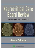 Neurocritical Care Board Review: Questions and Answers, 1e