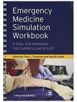 Emergency Medicine Simulation Workbook: A Tool for Bringing the Curriculum to Life