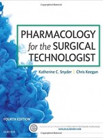 Pharmacology for the Surgical Technologist, 4/e