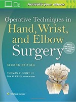 Operative Techniques in Hand, Wrist, and Elbow Surgery (2/e)