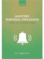Auditory Temporal Processing and its Disorders 1st Edition