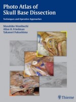 Photo Atlas of Skull Base Dissection