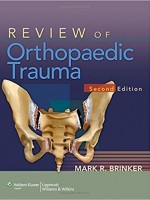 Review of Orthopaedic Trauma, 2/e