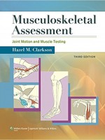 Musculoskeletal Assessment: Joint Motion and Muscle Testing, 3/e