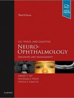 Liu, Volpe, and Galetta's Neuro-Ophthalmology, 3rd Edition