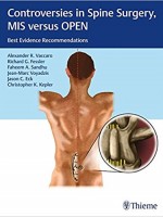 Controversies in Spine Surgery, MIS versus OPEN: Best Evidence Recommendations