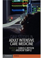 Case Studies in Adult Intensive Care Medicine