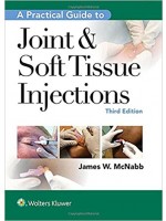 A Practical Guide to Joint & Soft Tissue Injection and Aspiration, 3/e