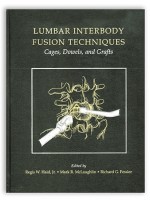 Lumbar Interbody Fusion Techniques: Cages, Dowels, and Grafts