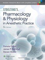Stoelting's Pharmacology and Physiology in Anesthetic Practice, 5/e