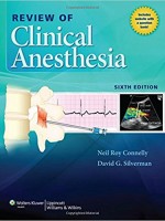 Review of Clinical Anesthesia, 6/e