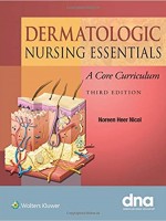 Dermatologic Nursing Essentials: A Core Curriculum , 3/e