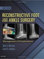Reconstructive Foot and Ankle Surgery: Management of Complications, 3/e 요약정보 및 구매