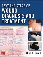 Text and Atlas of Wound Diagnosis and Treatment