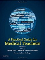 A Practical Guide for Medical Teachers , 5/e