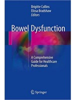 Bowel Dysfunction: A Comprehensive Guide for Healthcare Professionals