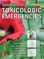 Goldfrank's Toxicologic Emergencies, Eleventh Edition 11th Edition