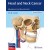 Head and Neck Cancer: Management and Reconstruction, 2e