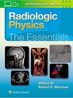 Radiologic Physics: The Essentials 1st Edition