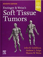 Enzinger and Weiss's Soft Tissue Tumors, 7e