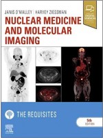 Nuclear Medicine and Molecular Imaging: The Requisites, 5e