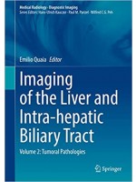 Imaging of the Liver and Intra-hepatic Biliary Tract Volume 2: Tumoral Pathologies