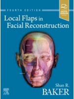 Local Flaps in Facial Reconstruction, 4/e